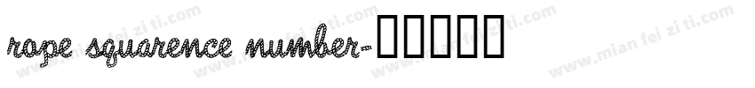 rope squarence number字体转换